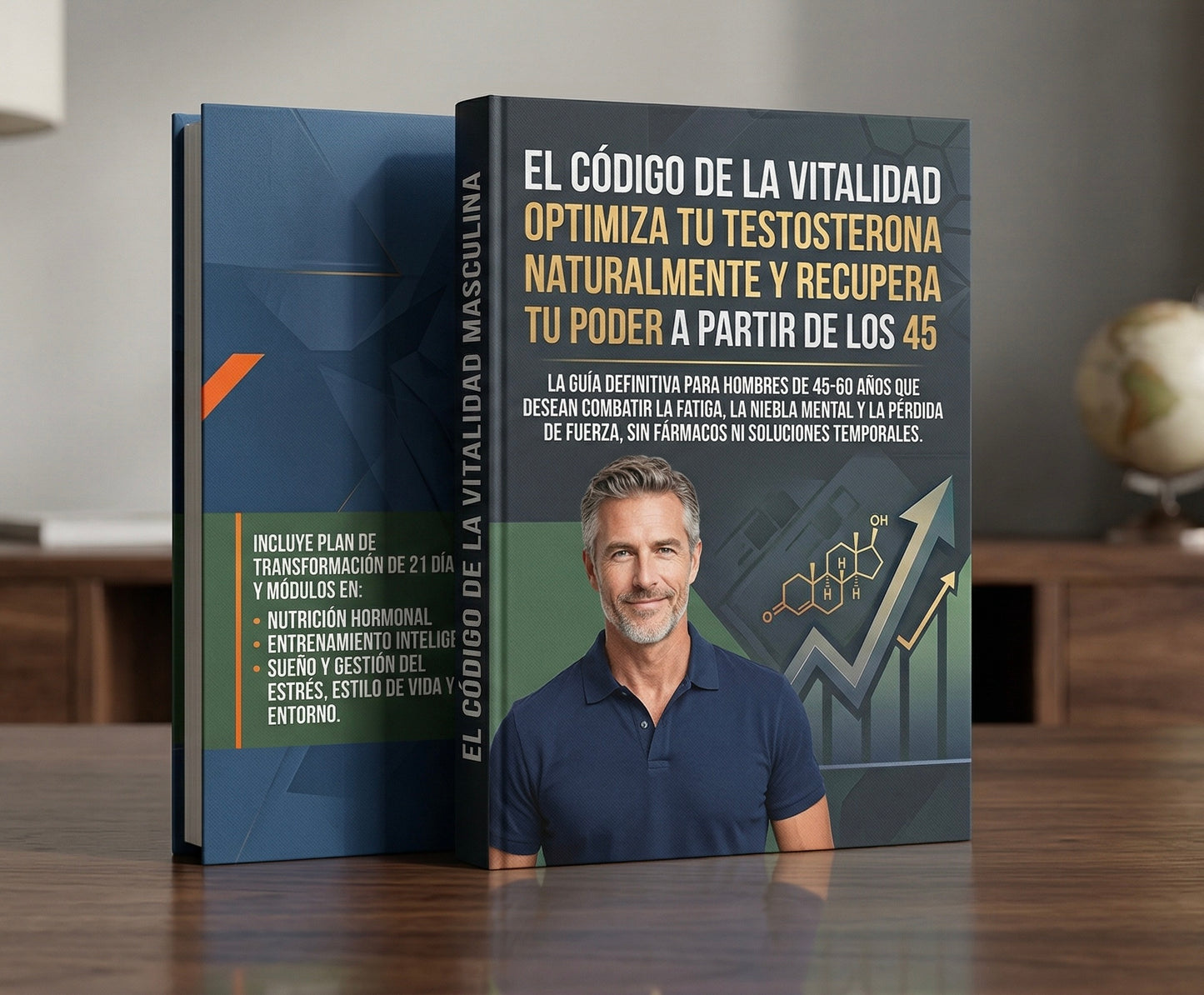 El Código de la Vitalidad Masculina: Recupera tu Poder a partir de los 45